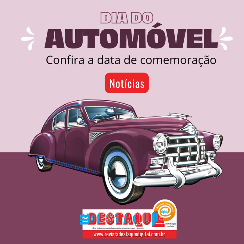 Saiba como surgiu o dia do automóvel no Brasil