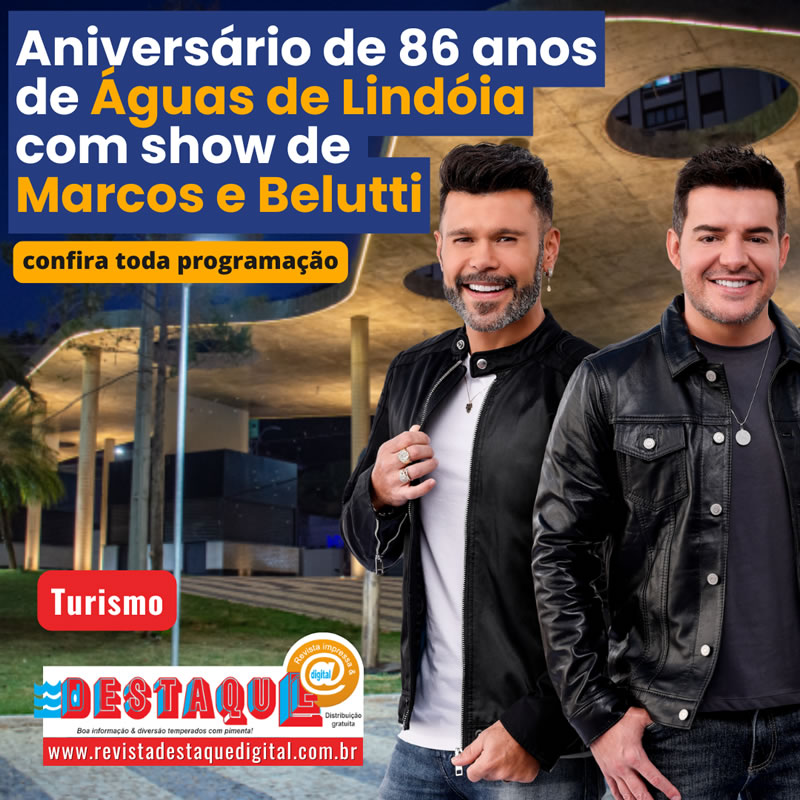 Águas de Lindóia comemora aniversário de 86 anos com show de Marcos e Belutti