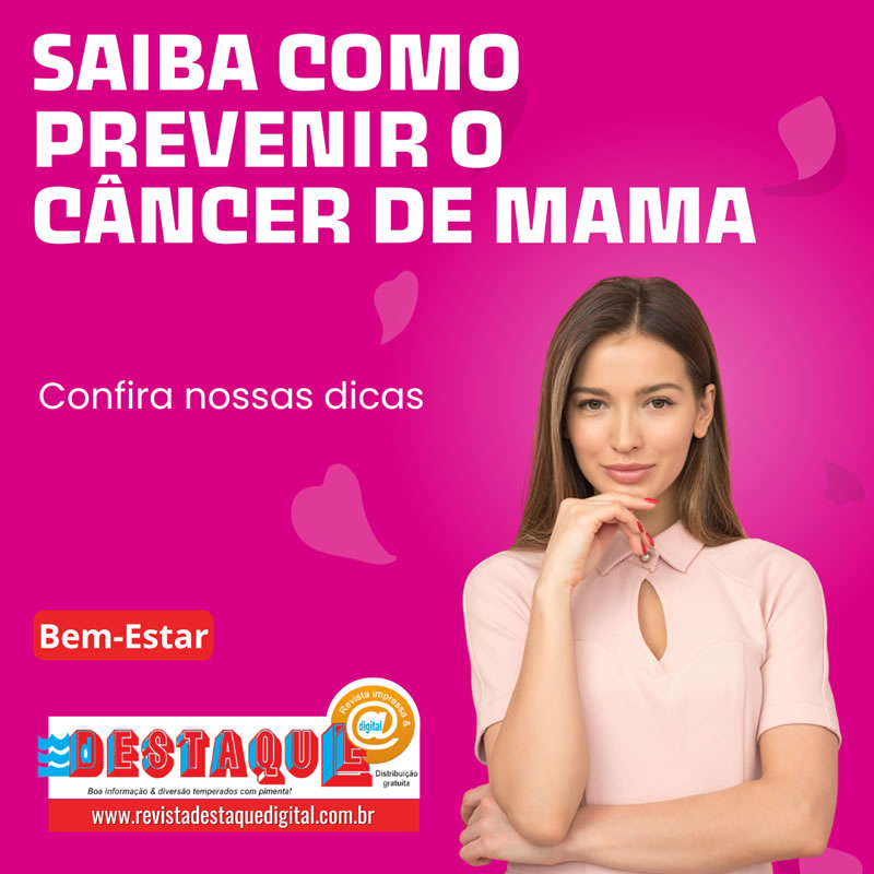 Saiba como prevenir o câncer de mama