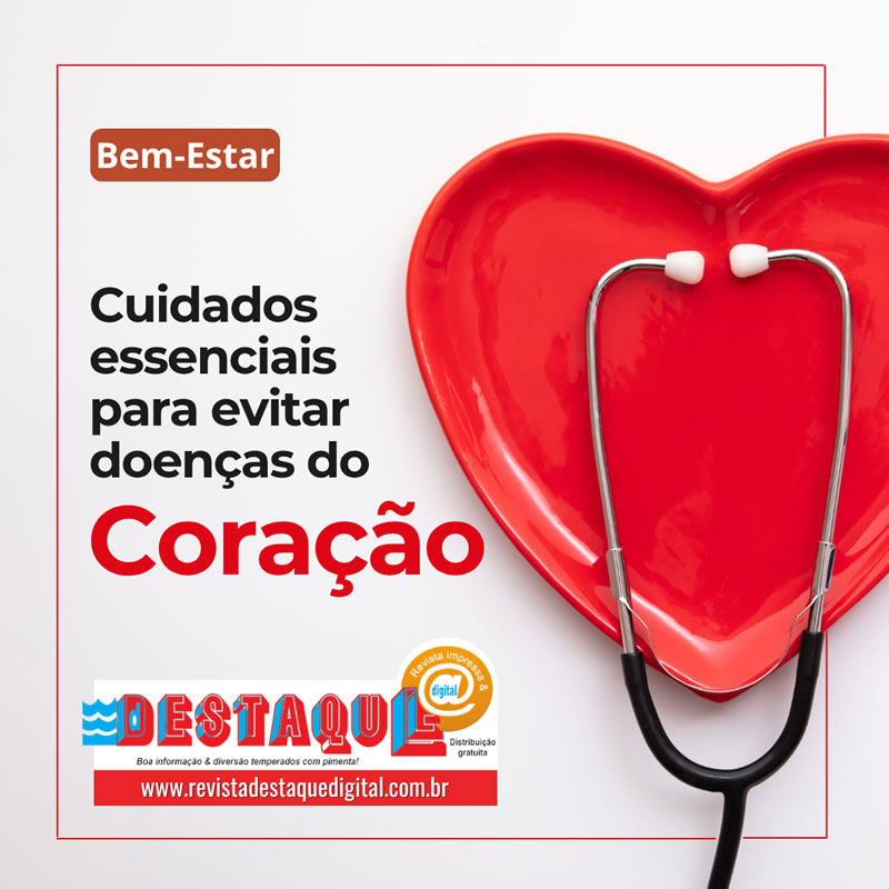 Cuidados essenciais para evitar doenças do Coração