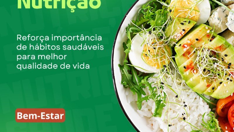 Dia da Saúde e Nutrição reforça importância de hábitos saudáveis para melhor qualidade de vida