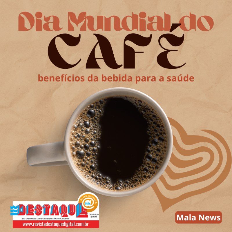 Dia Mundial do CAFÉ celebra tradição e destaca benefícios da bebida para a saúde