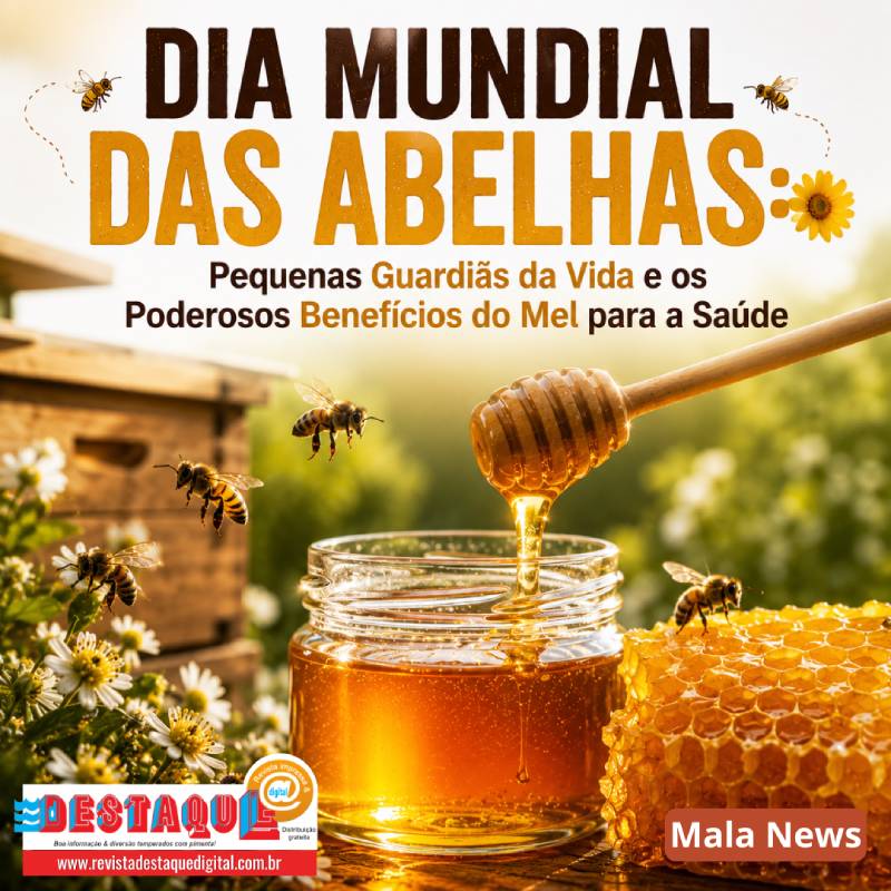 DIA MUNDIAL DAS ABELHAS: Pequenas Guardiãs da Vida e os Poderosos Benefícios do Mel para a Saúde