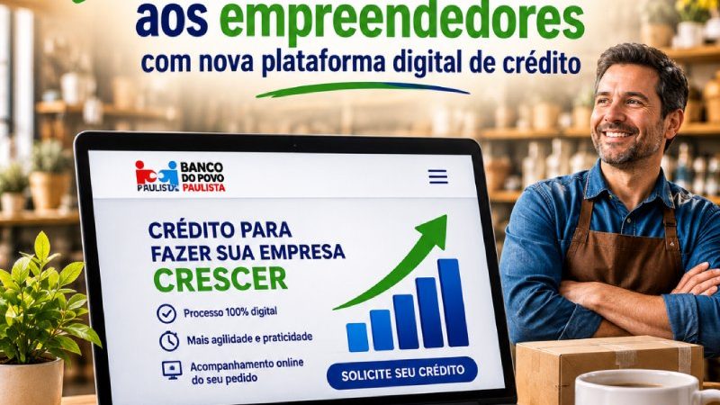 Banco do Povo amplia atendimento aos empreendedores com nova plataforma digital de crédito