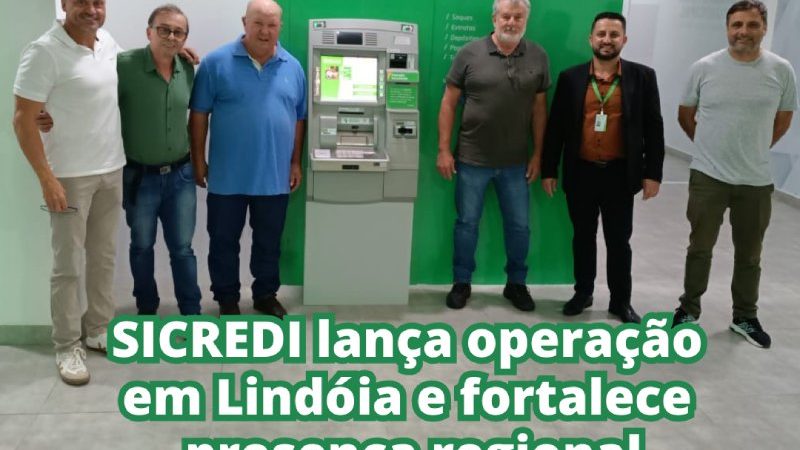 SICREDI lança operação em Lindóia e fortalece presença regional